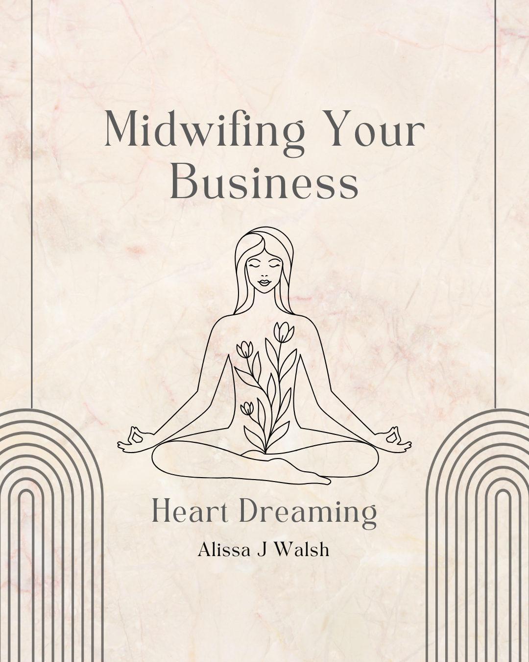 Midwifing Your Business | Heart Dreaming Online E-Course