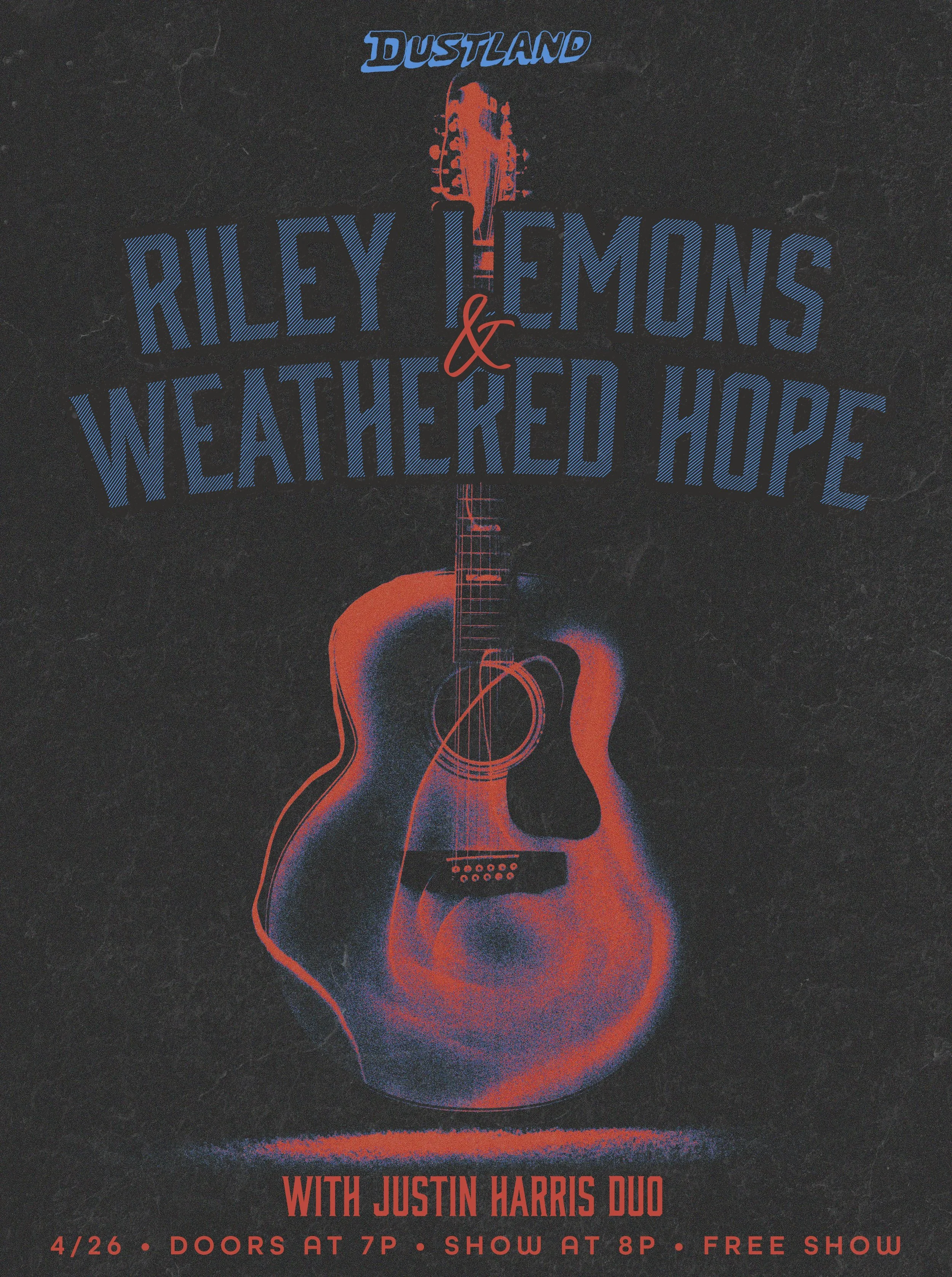 Riley Lemons & Weathered Hope w/ Justin Harris Duo