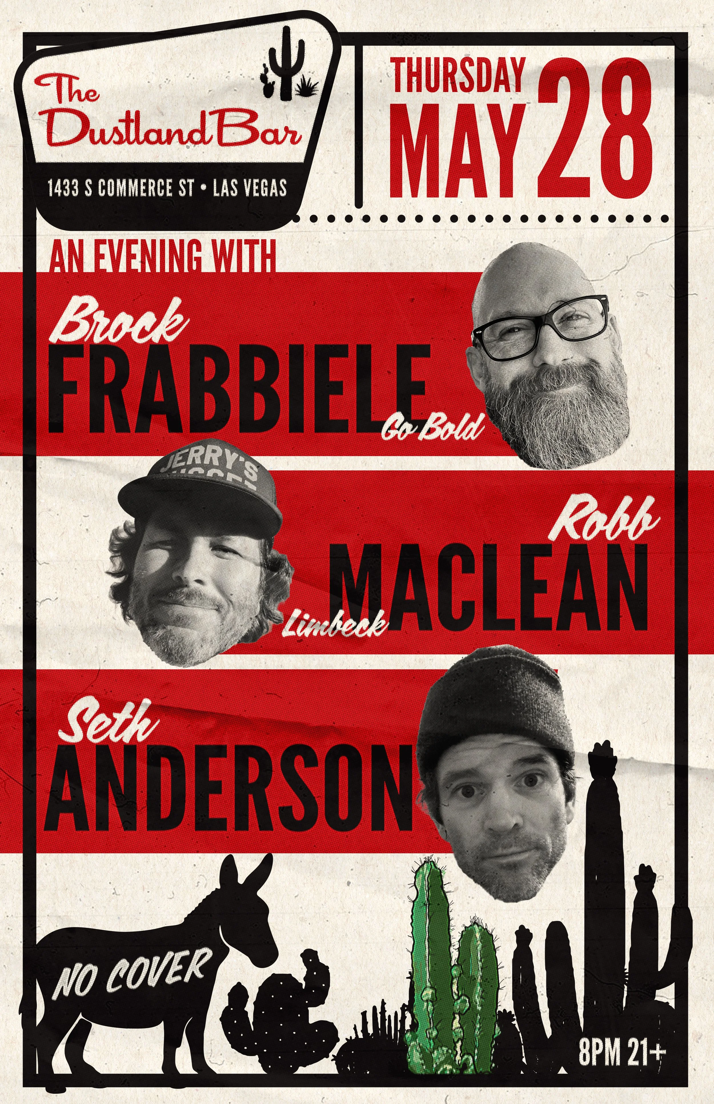 Brock Frabbiele, Robb Maclean Limbeck, and Seth Anderson