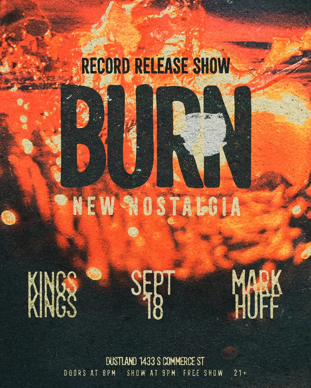 Burn Record Release Show w/ Mark Huff & KINGS|KINGS