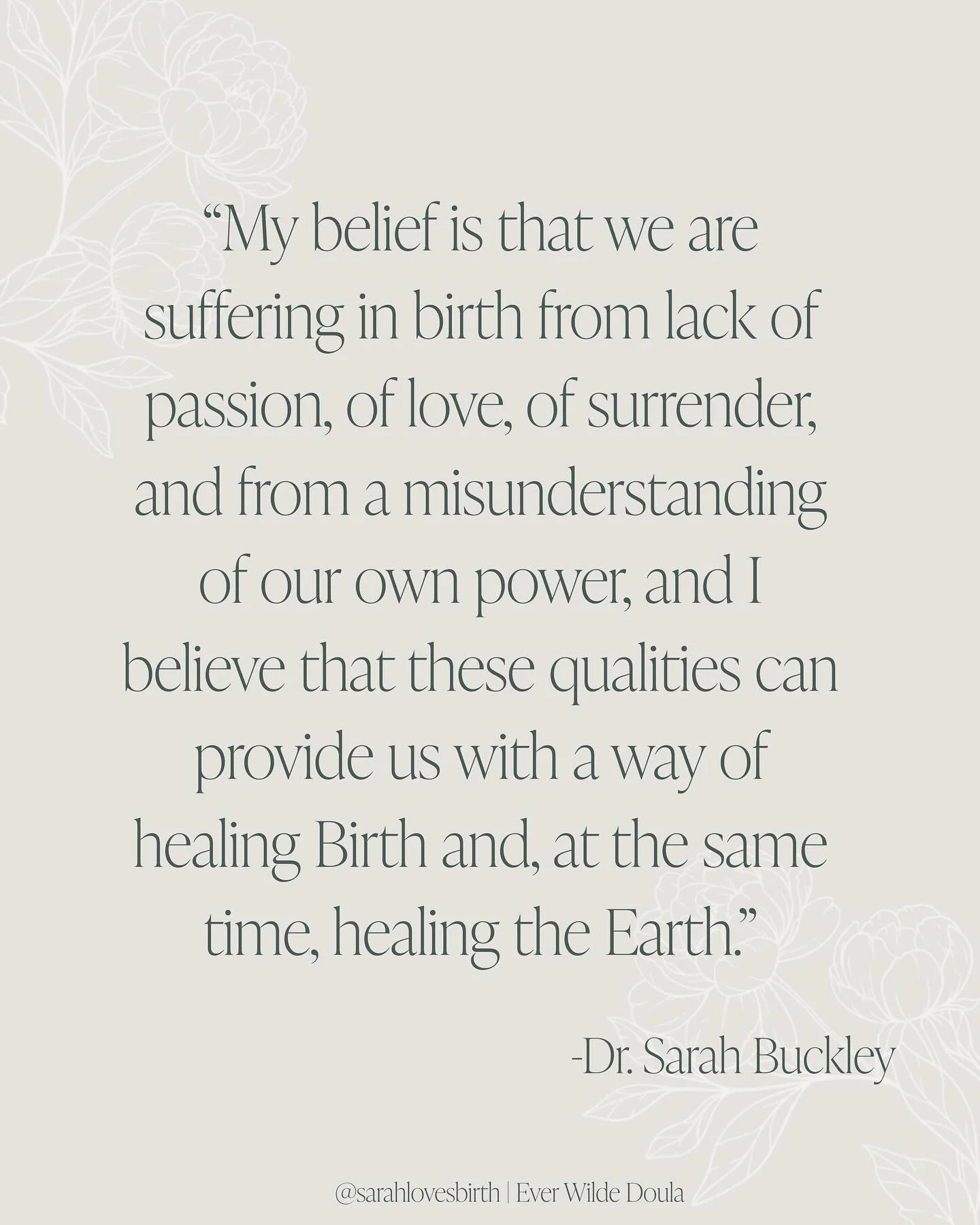 This is one of my favorite quotes from Dr. Sarah Buckley from Gentle Birth, Gentle Mothering. It really rings true for me✨🌎🤰🏻

#birth #healingbirth #healingtheearth #gentlebirth #gentlebirthgentlemothering #drsarahbuckley #birthquotes #birthdoula