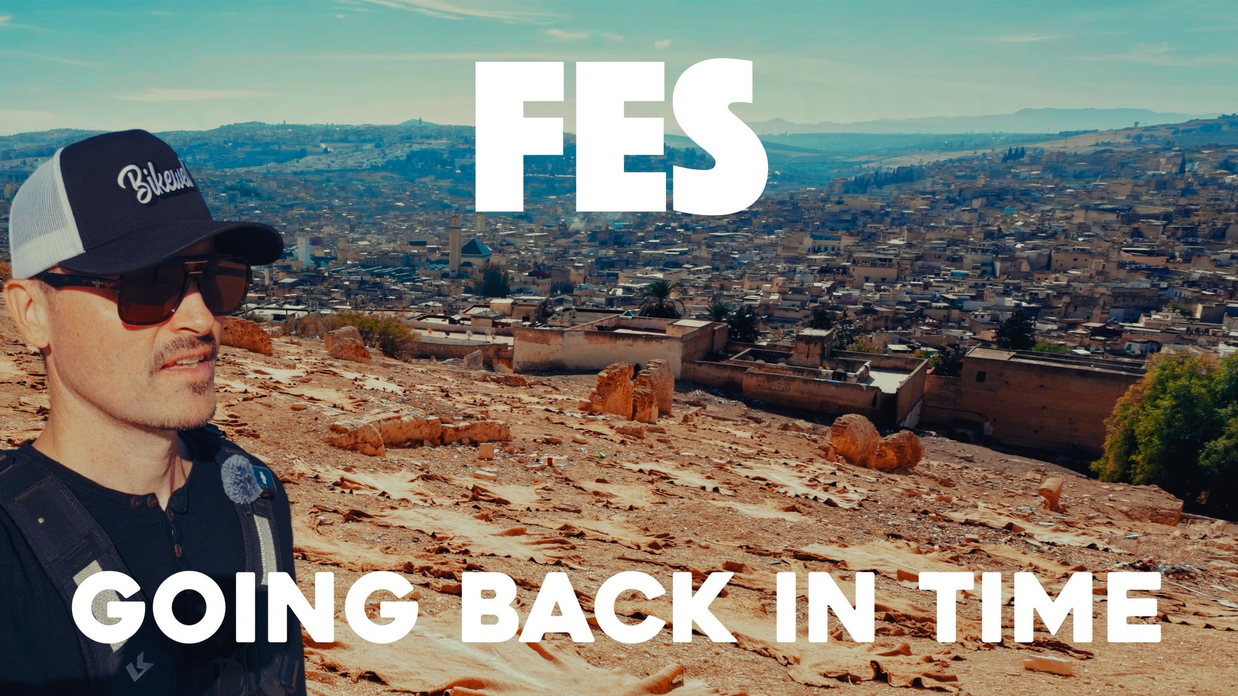 I Rode Into Fes,… and Stepped Straight Into Another Century