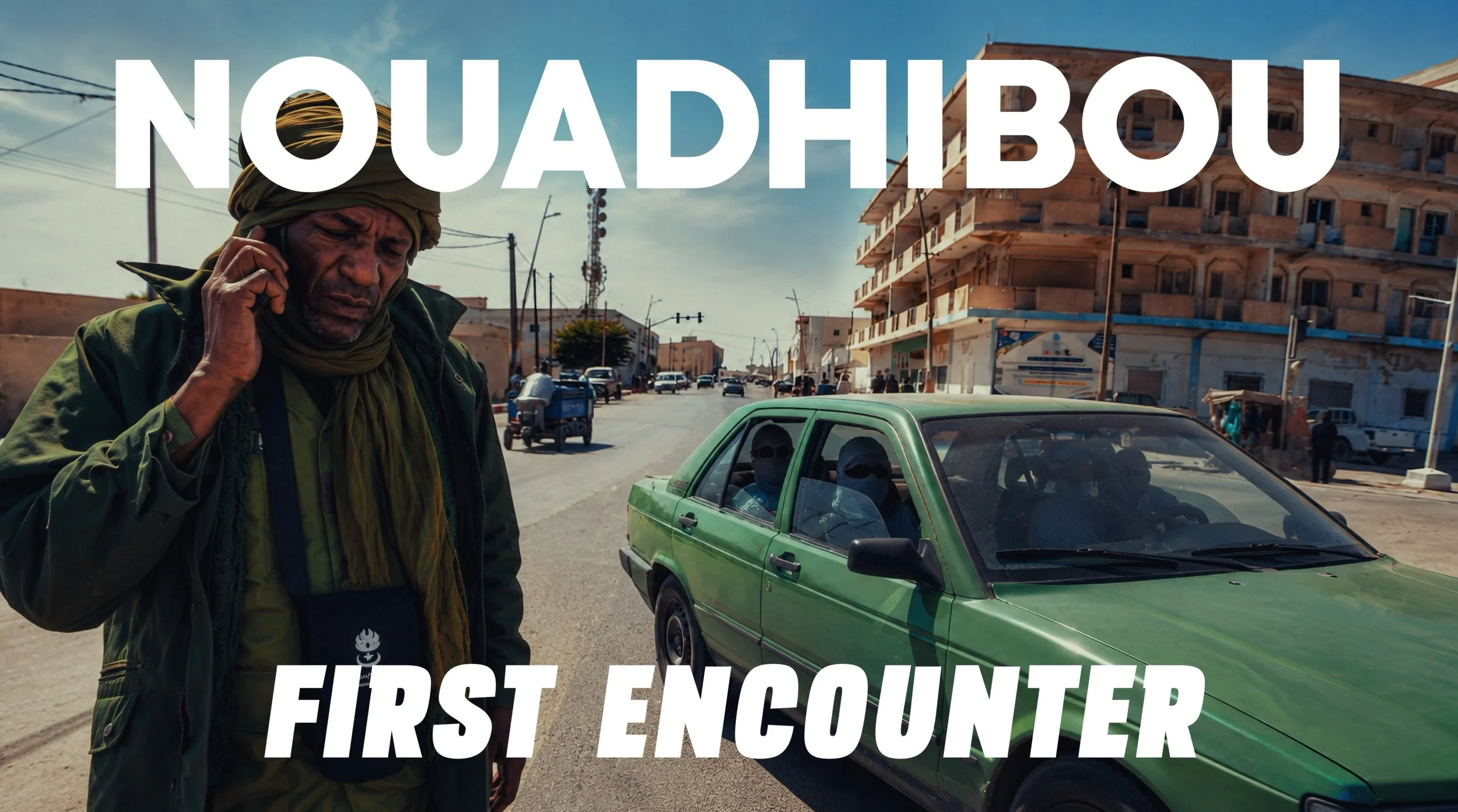 A Ride to Nouadhibou. Sandstorms, Scams &amp; Survival 🇲🇷