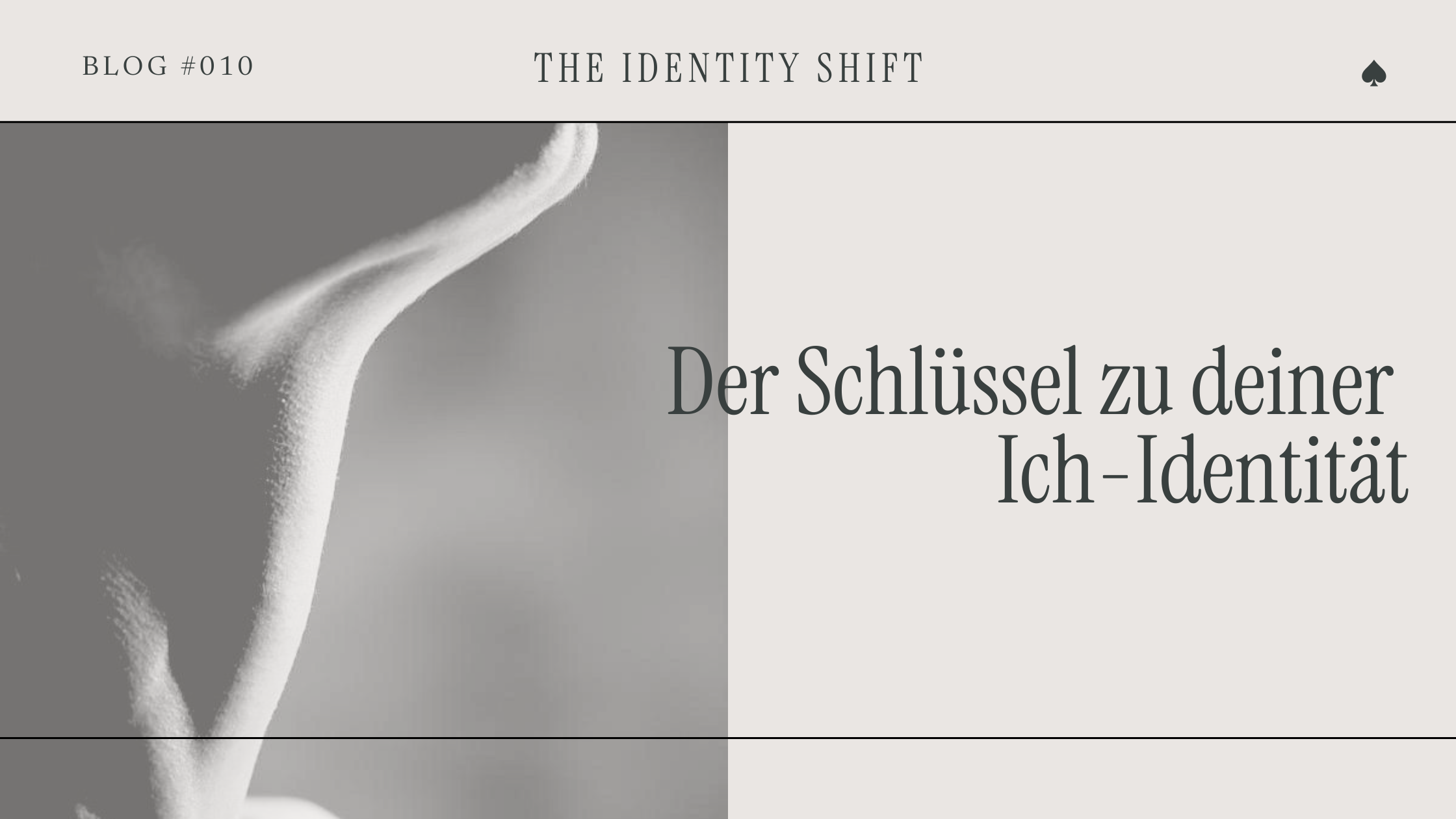 Der Schlüssel zu deiner Ich-Identität