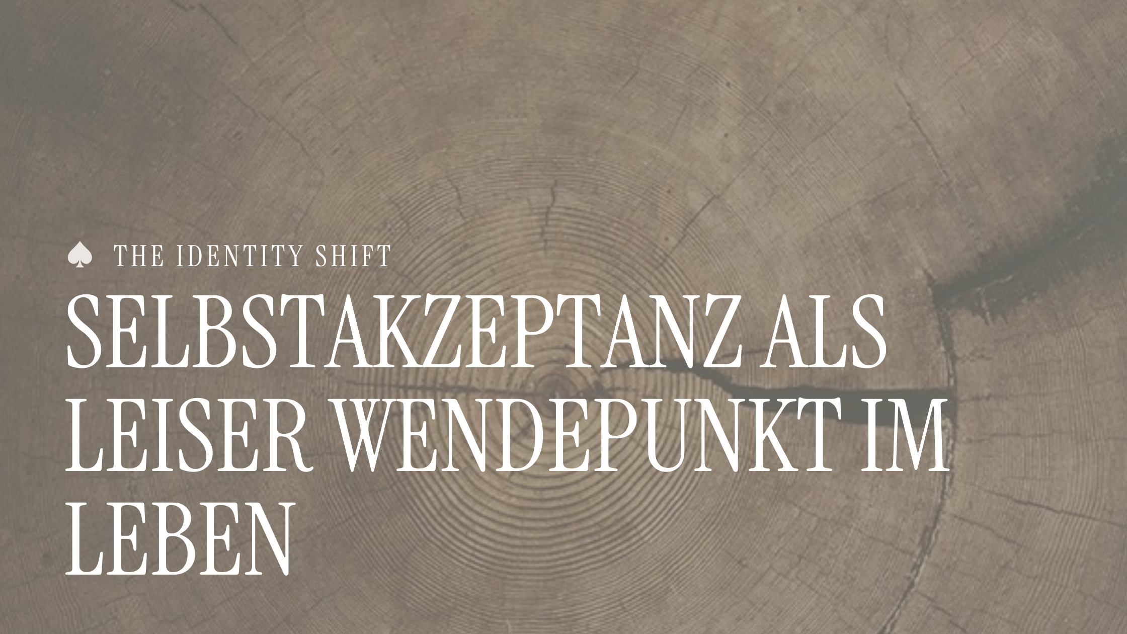Selbstakzeptanz als leiser Wendepunkt im Leben