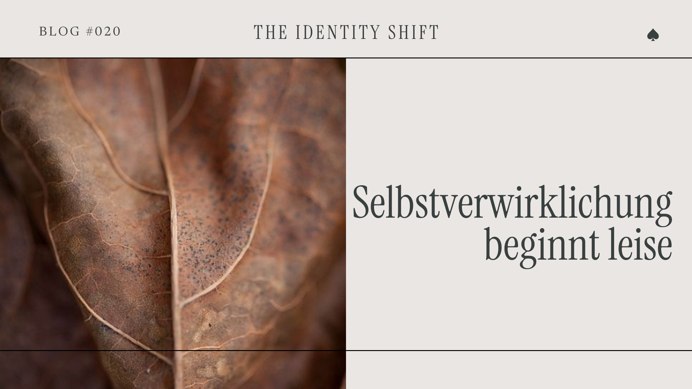 Selbstverwirklichung beginnt leise