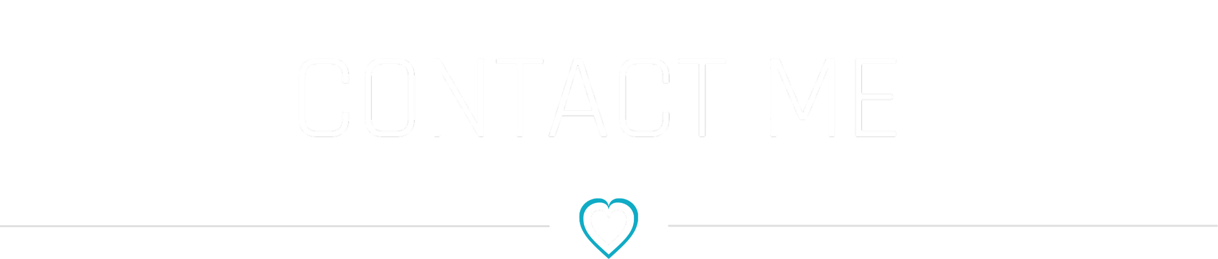 Black background with white text saying 'Contact Me' and a small heart icon below.