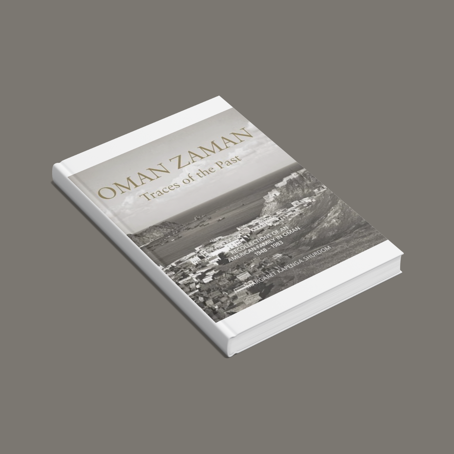 Oman Zaman: Traces of the Past