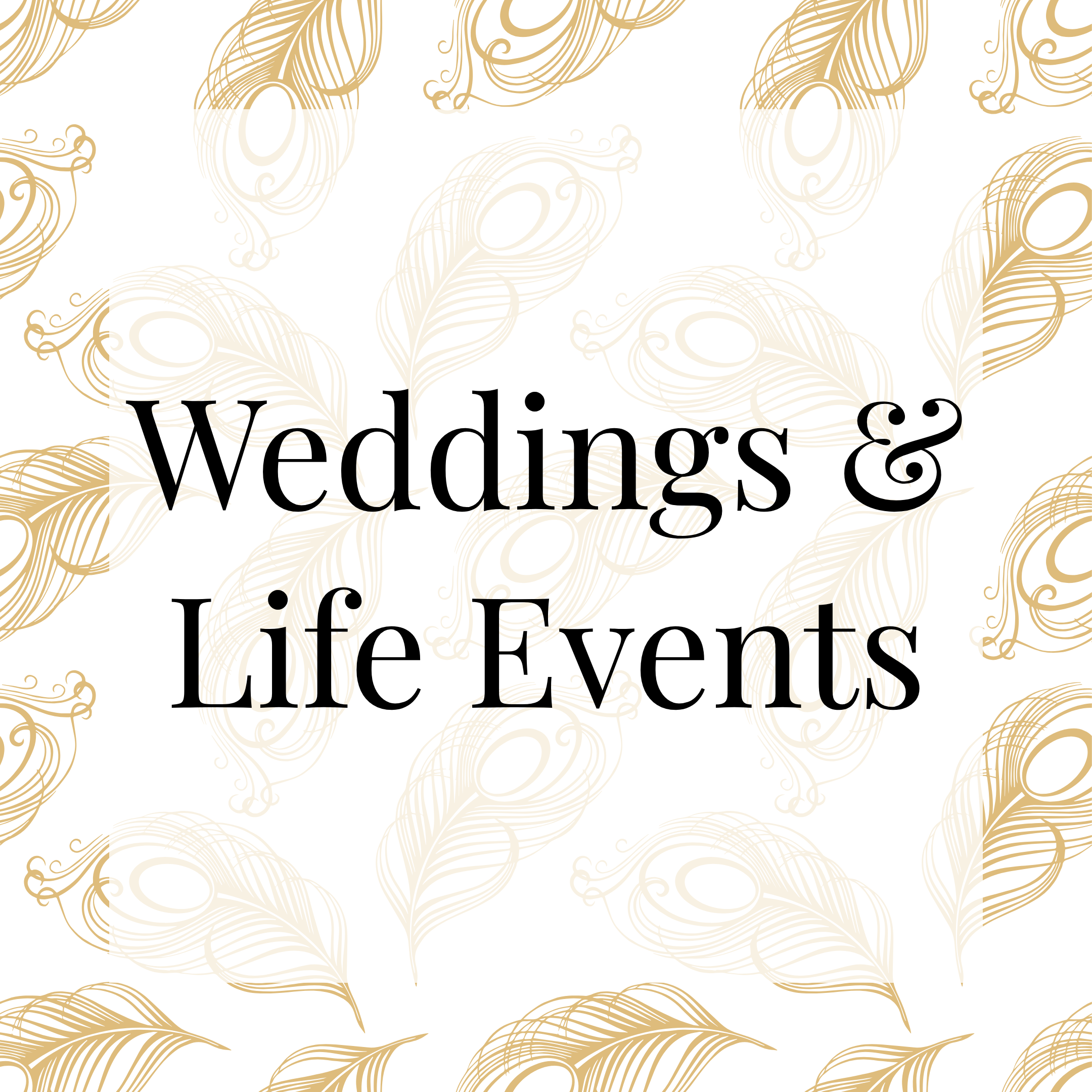 Weddings & Life Events