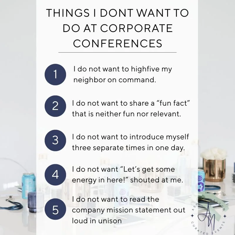 Things I Don’t Want to Do at Corporate Conferences