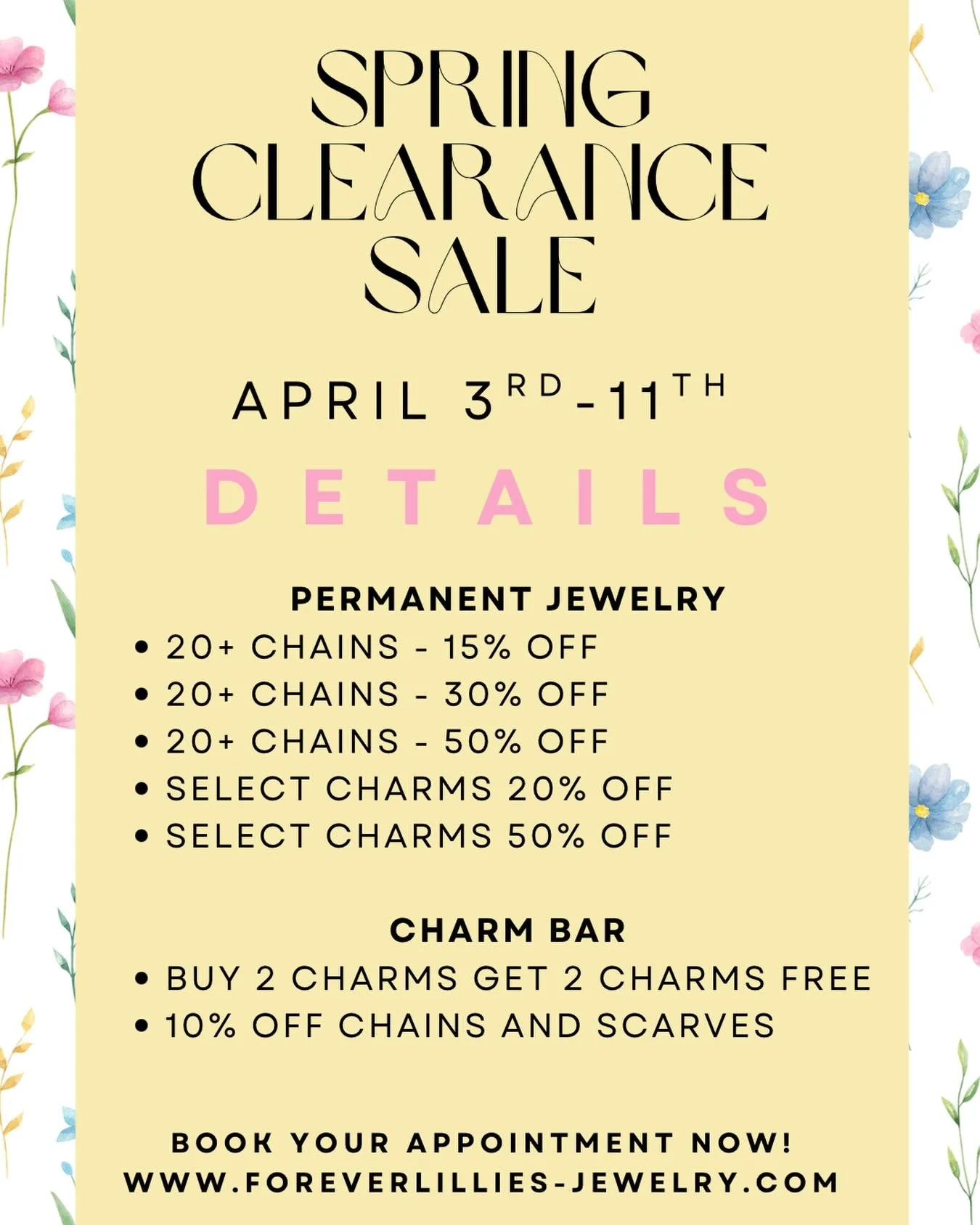 🌸 SPRING CLEARANCE SALE DETAILS🌸

Our Forever Lillies Spring Clearance Sale is almost here and you do NOT want to miss these deals! This is the perfect time to grab a new permanent bracelet, anklet, or stock up on charms for your charm bar. 

Sale 