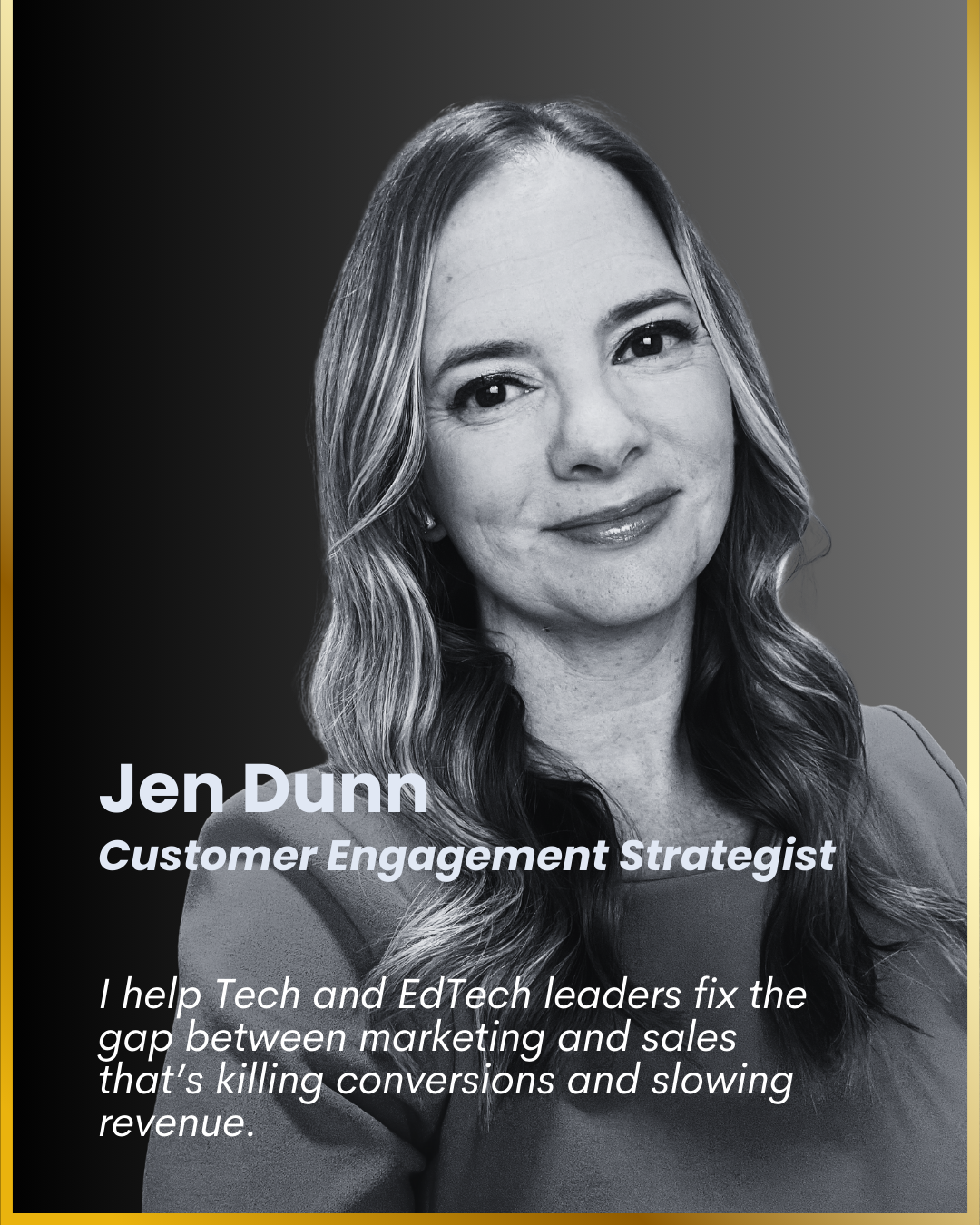 Black and white photo of Jen Dunn, a Customer Engagement Strategist, with a gradient dark background, smiling and looking at the camera.