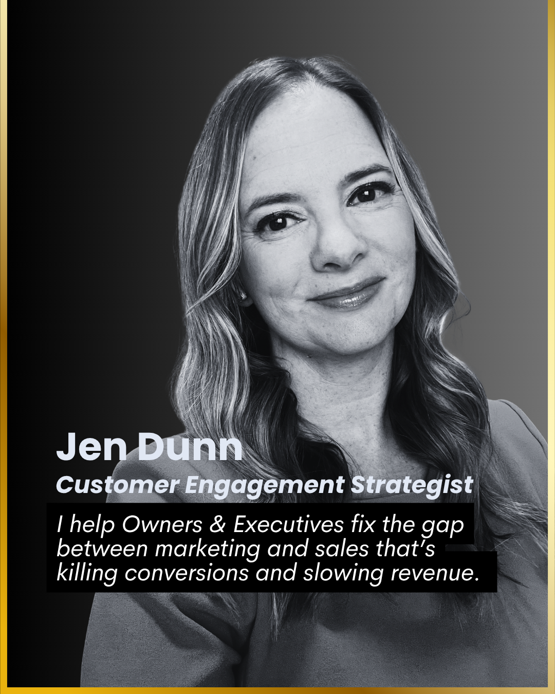 Calgary executive smiling with caption, Jen Dunn Customer Engagement Strategist