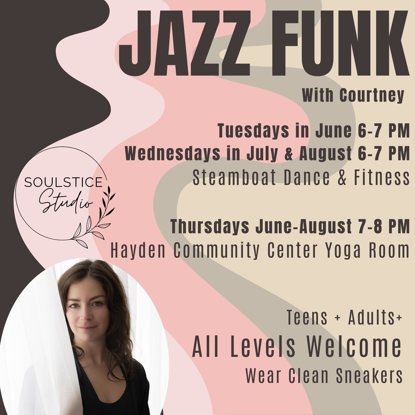 Attention Hayden and Steamboat!

JAZZ FUNK HAS ARRIVED!

Join Courtney for a FUNKY time this summer!

STEAMBOAT DANCE &amp; FIT
Tuesdays in June &bull; 6-7 PM
Wednesdays in July &amp; August &bull; 6-7 PM

HAYDEN COMMUNITY CENTER YOGA ROOM
Thursdays 