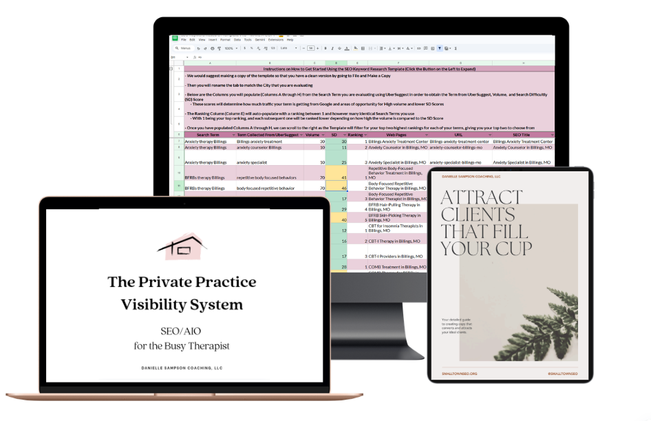 A computer monitor displays a spreadsheet, a laptop shows a document titled "The Private Practice Visibility System" with a house icon, and a tablet has a page with the text "ATTRACT CLIENTS THAT FILL YOUR CUP" along with greenery in the background.