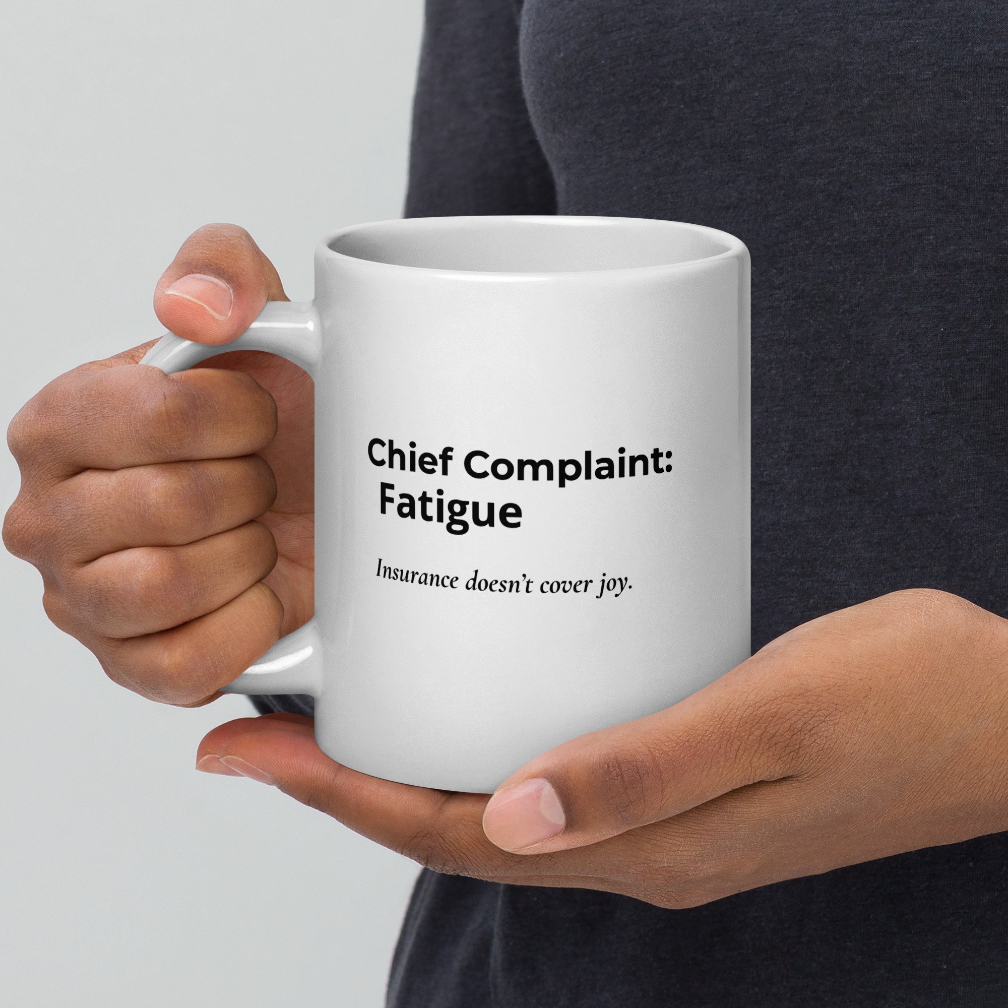 Chief complaint fatigue Insurance doesn't cover joy