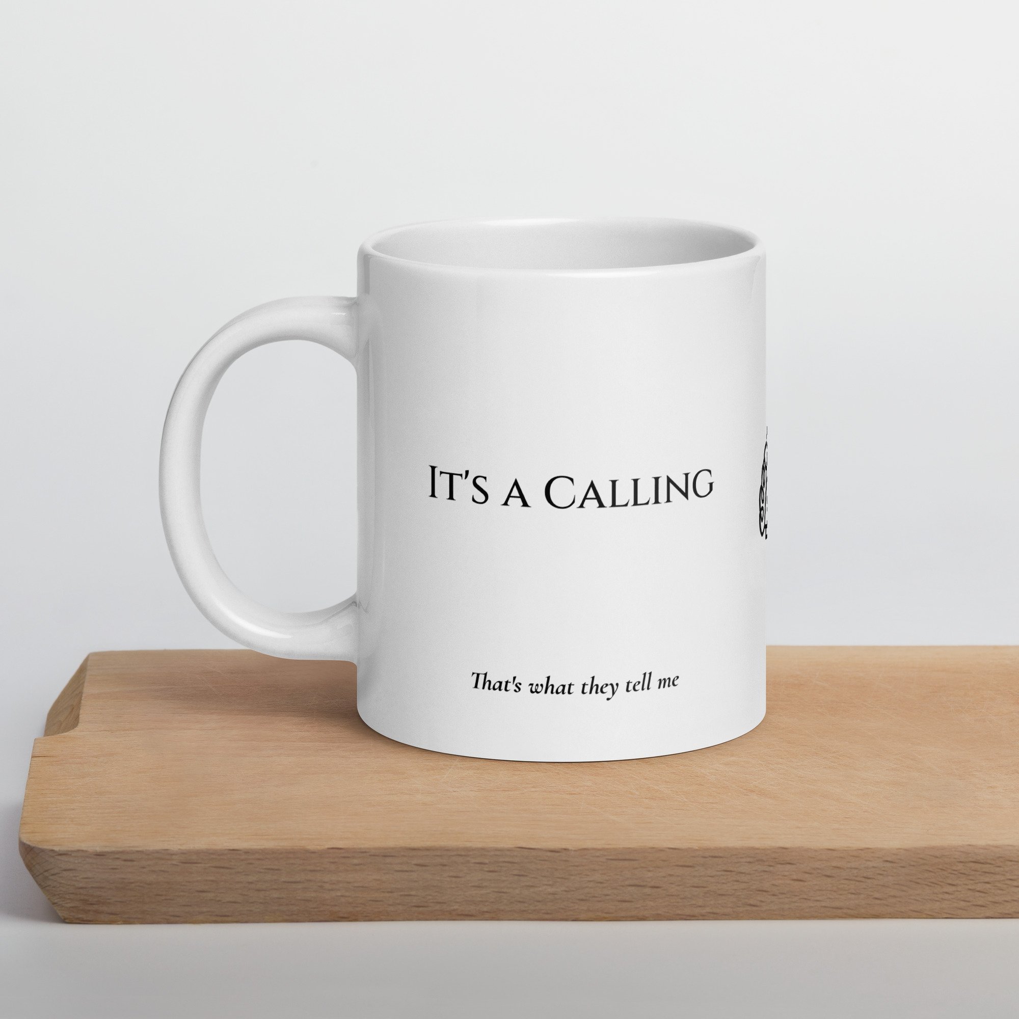 Its a Calling- So they tell me