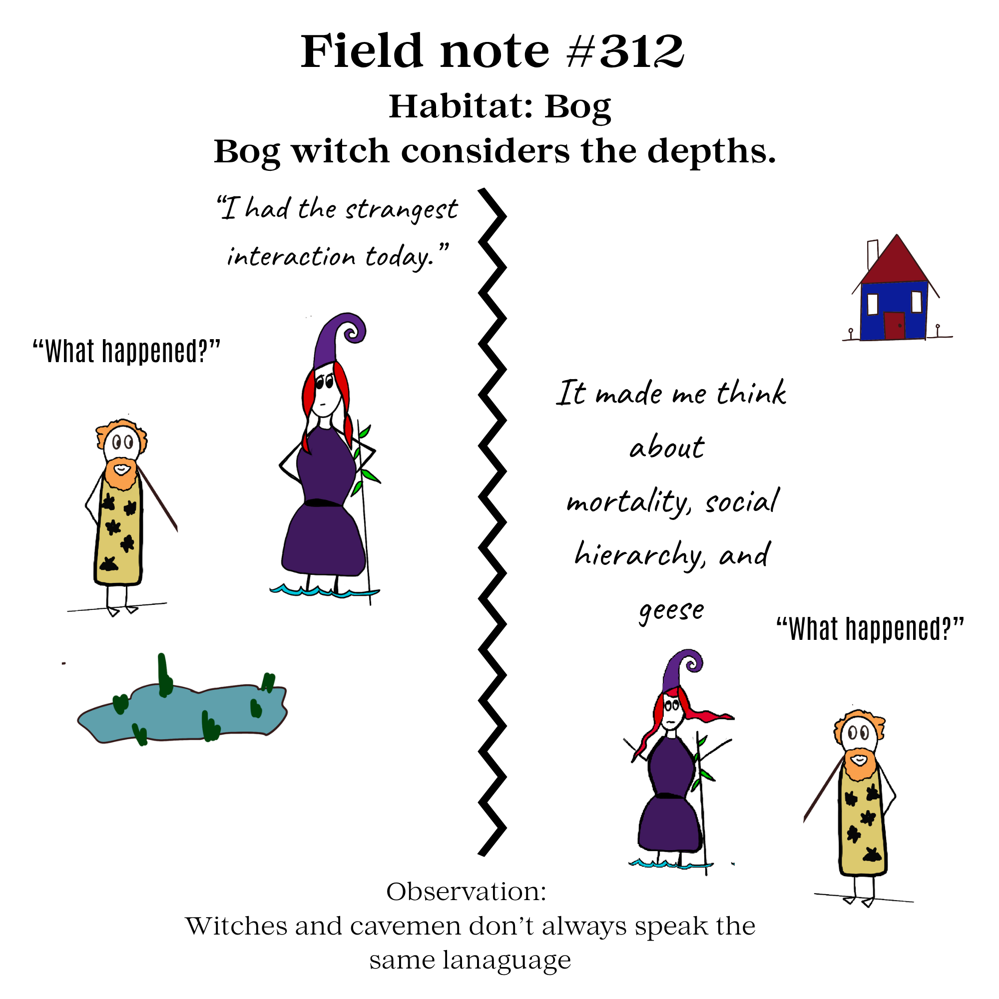 Bog witch encounters the caveman