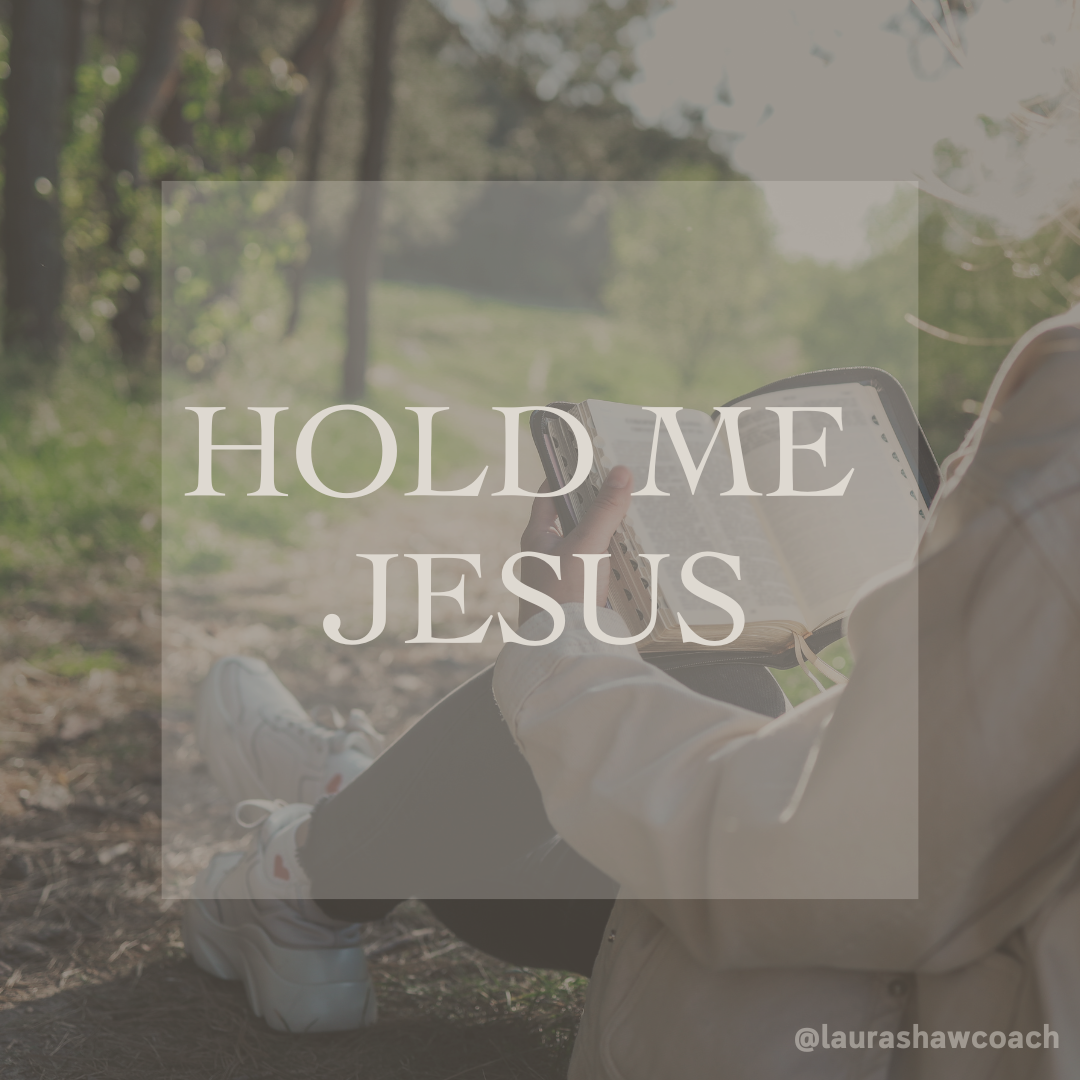 Hold Me Jesus