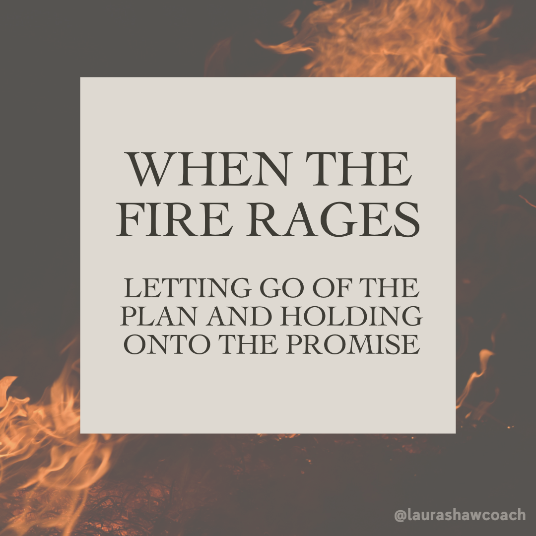 When the Fire Rages