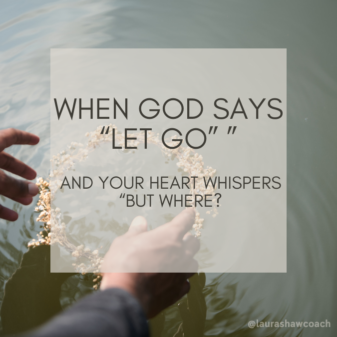 When God Says ‘Let Go’