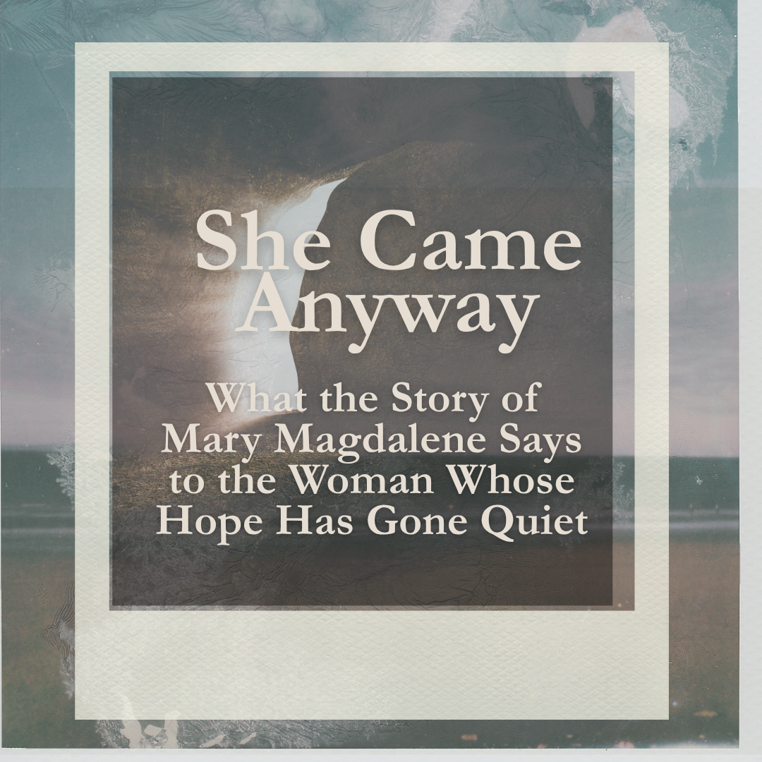 She Came Anyway