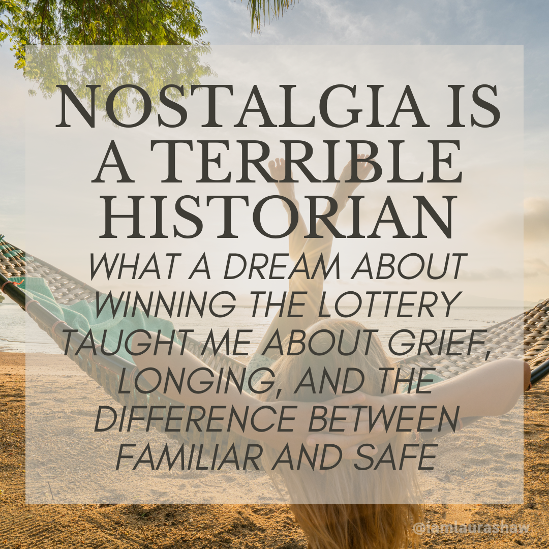 Nostalgia Is A Terrible Historian