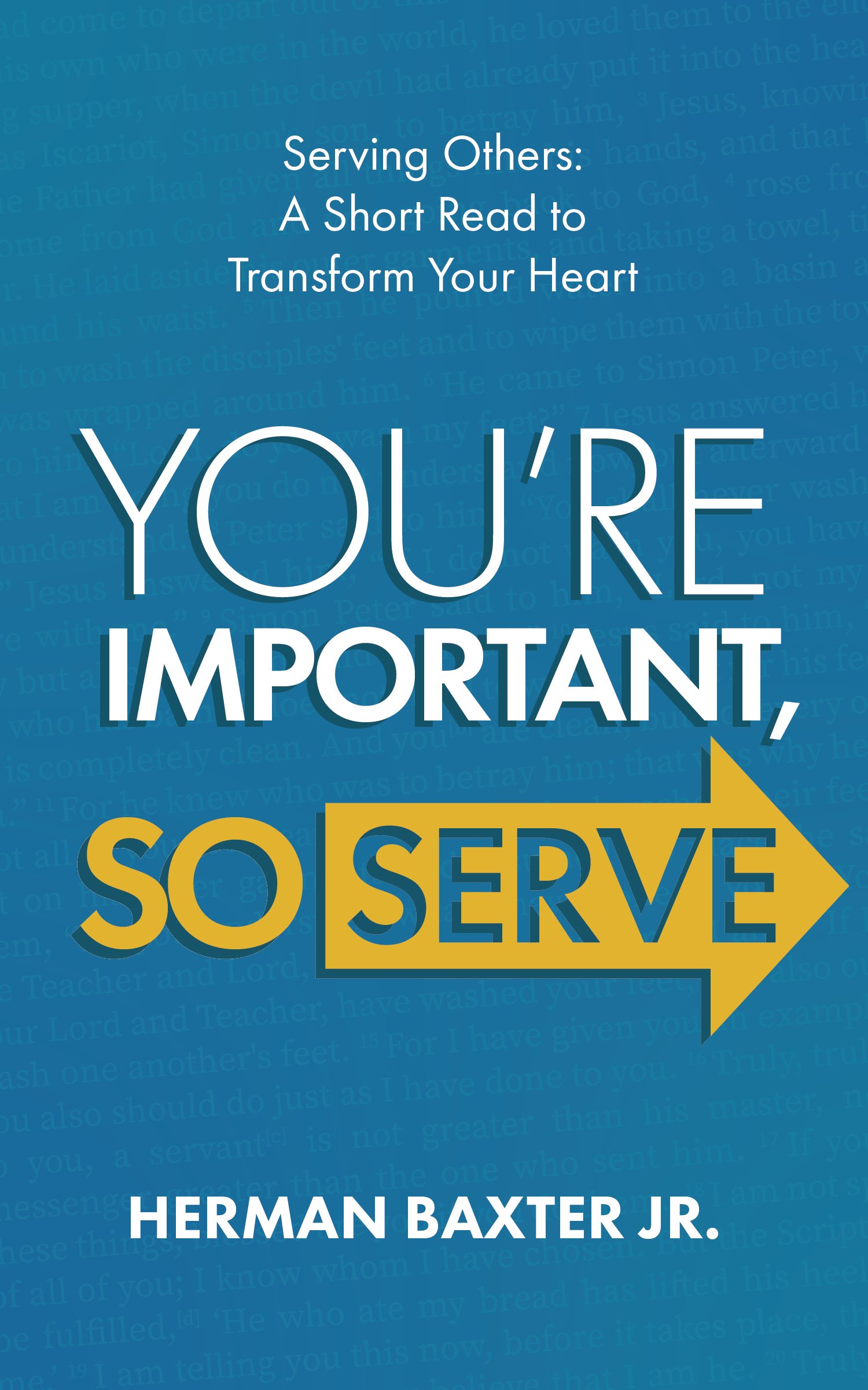 baxter-jr,herman_you're-important-so-serve_FRONT-COVER_FINAL.jpg