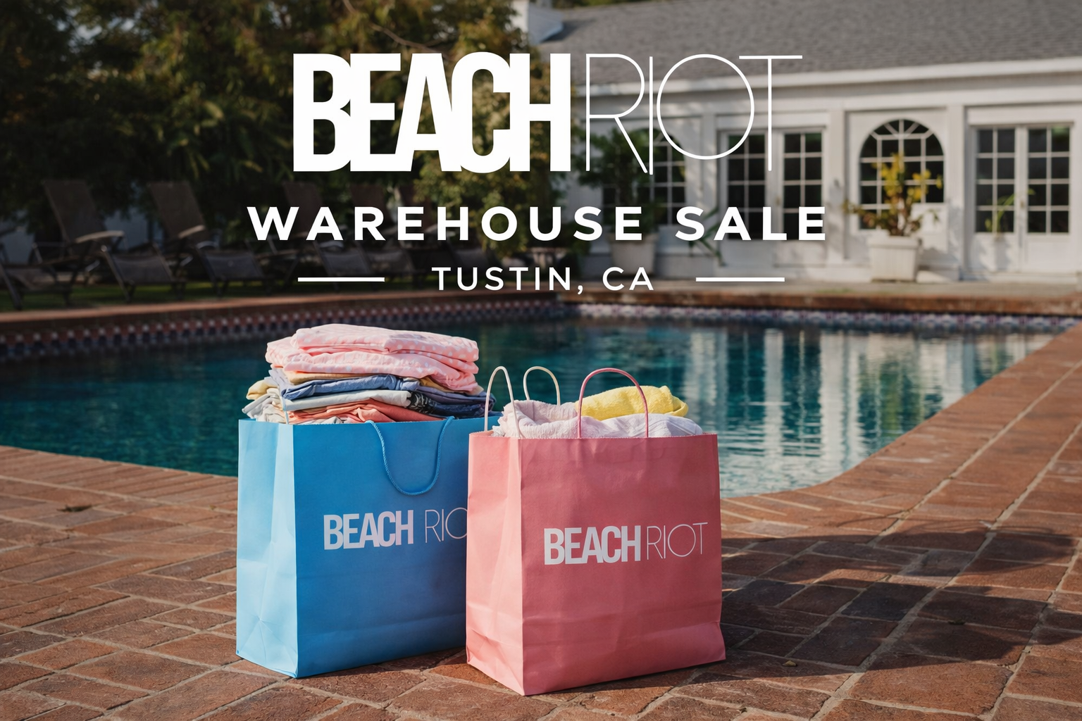 Beach Riot Warehouse Sale — Tustin