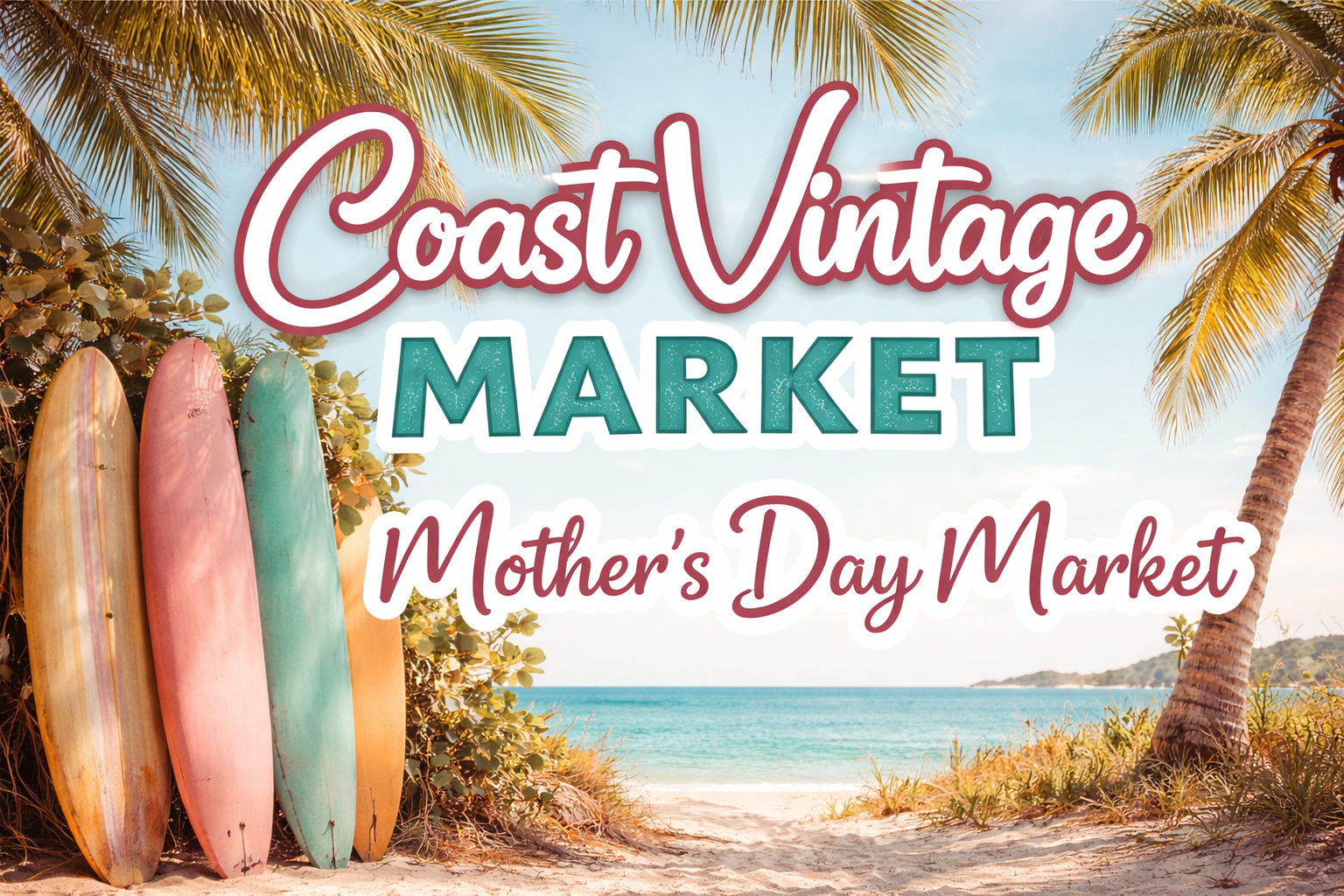 The Coast Vintage -Mom’s Day Market-Laguna Hills 