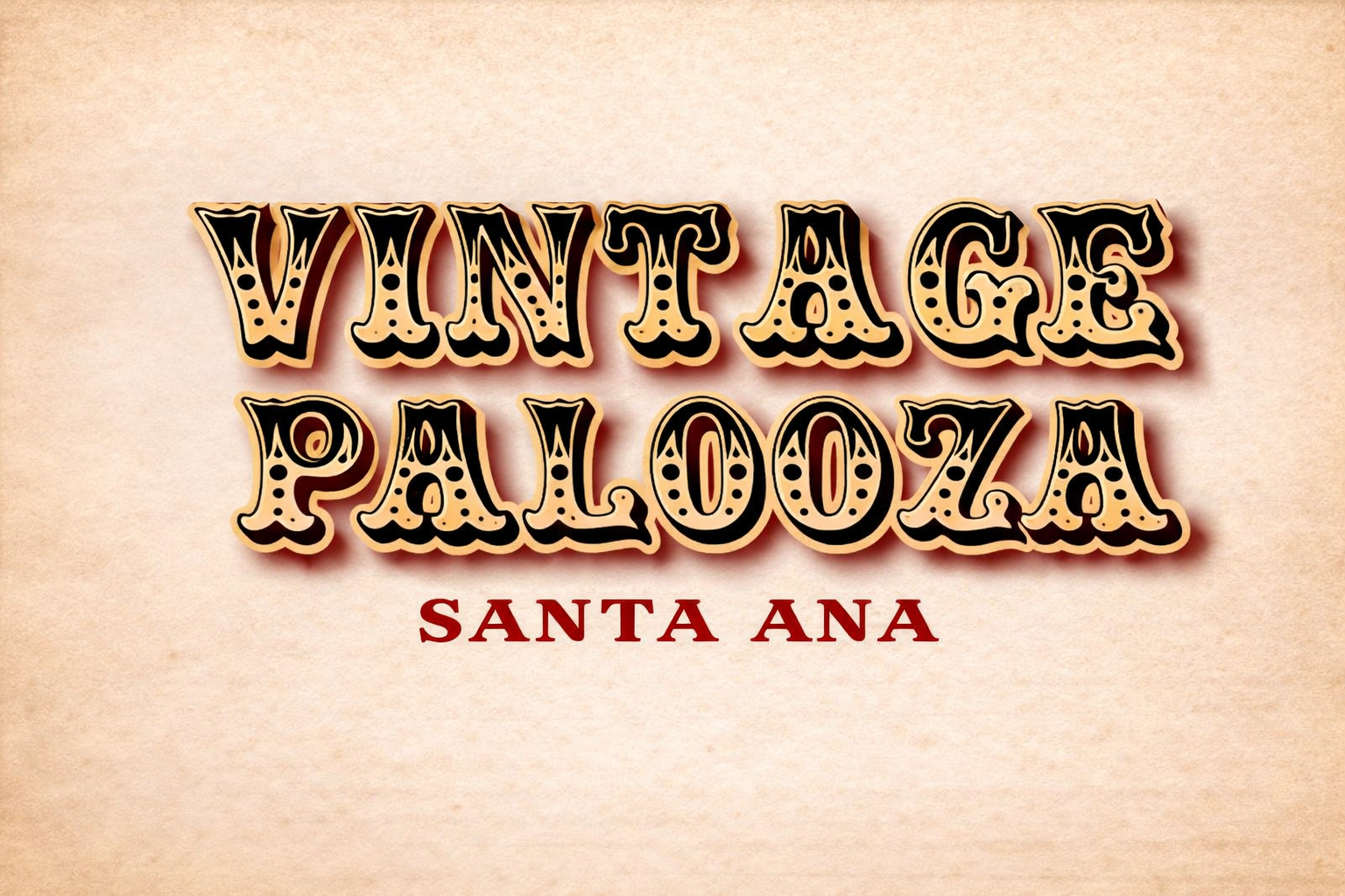 Vintage Palooza — Santa Ana