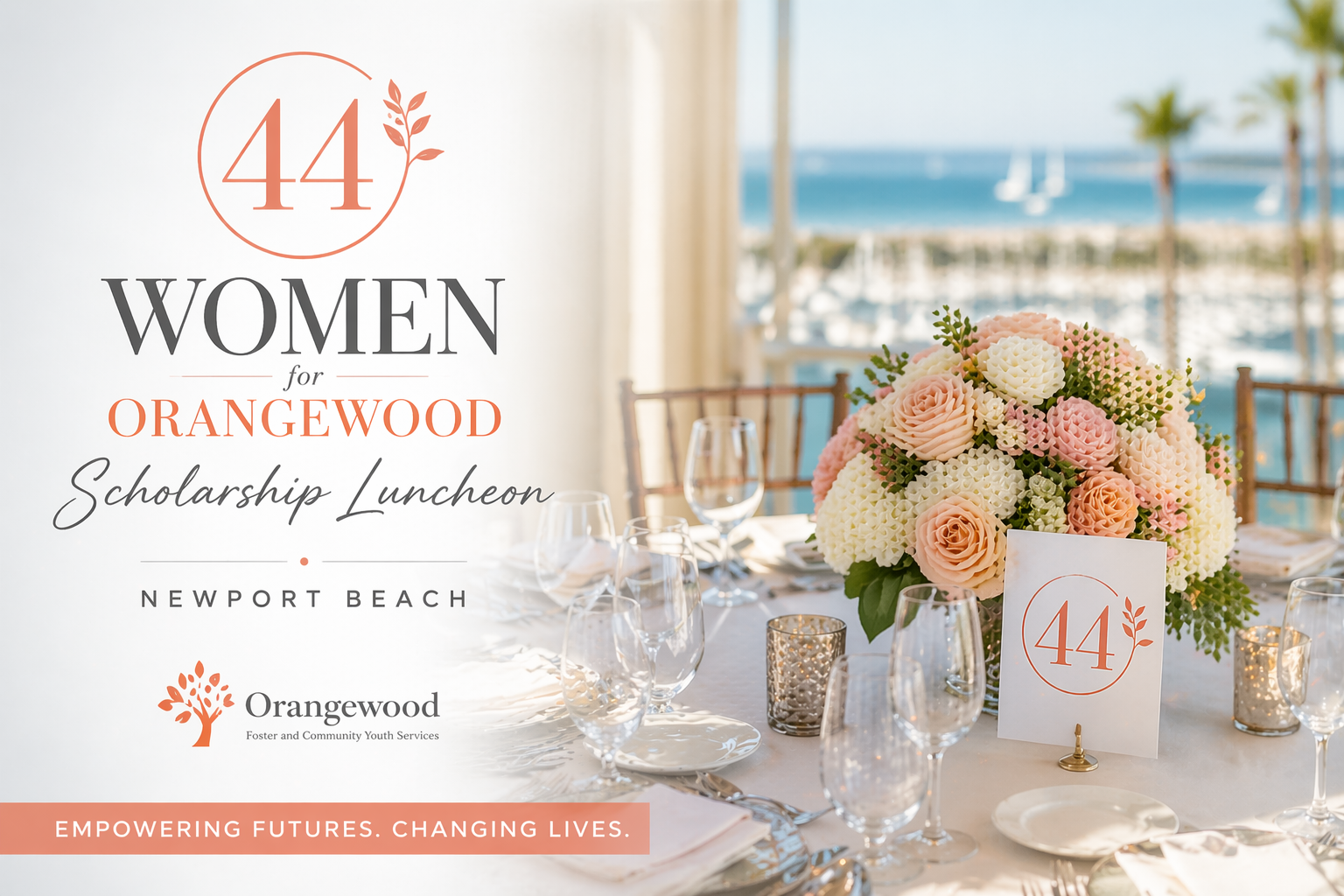44 Women for Orangewood Scholarship Luncheon — Newport Beach