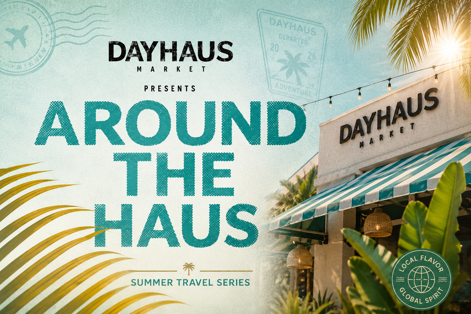 Day Haus Market: Around the Haus — Tustin