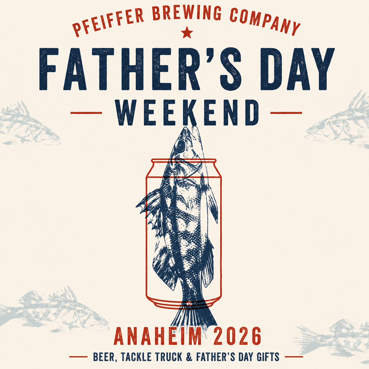 Pfeiffer Brewing Company Father’s Day Weekend — Anaheim