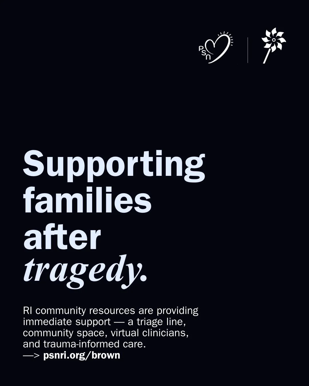 Our thoughts and hearts are with all those impacted. Read our latest blog post at psnri.org/brown for important numbers to share with families and anyone in need. We hope you all feel supported and connected to compassionate resources. 

We stand uni