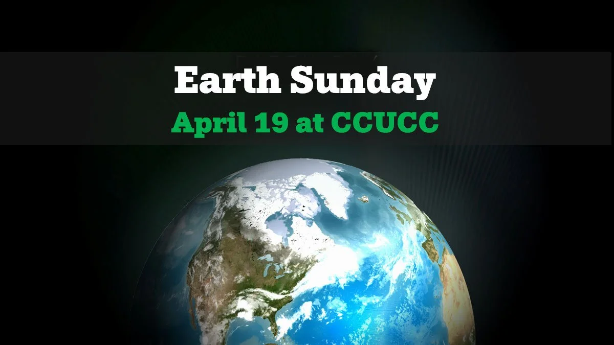 Earth Sunday at CCUCC