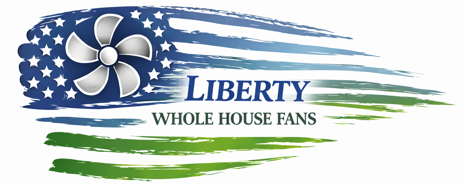 Liberty Whole House Fans