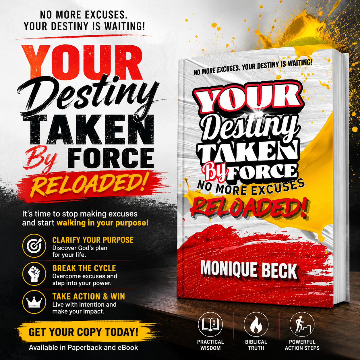 Your Destiny Taken by Force No More Excuses Reloaded
