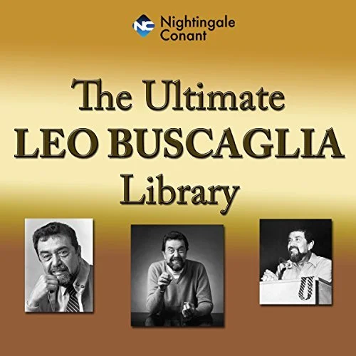 The Ultimate Leo Buscaglia Library By: Leo Buscaglia