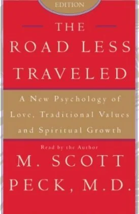The Road Less TraveledA New Psychology of Love, Values, and Spiritual Growth, 25th Anniversary Edition By: M. Scott Peck M.D.