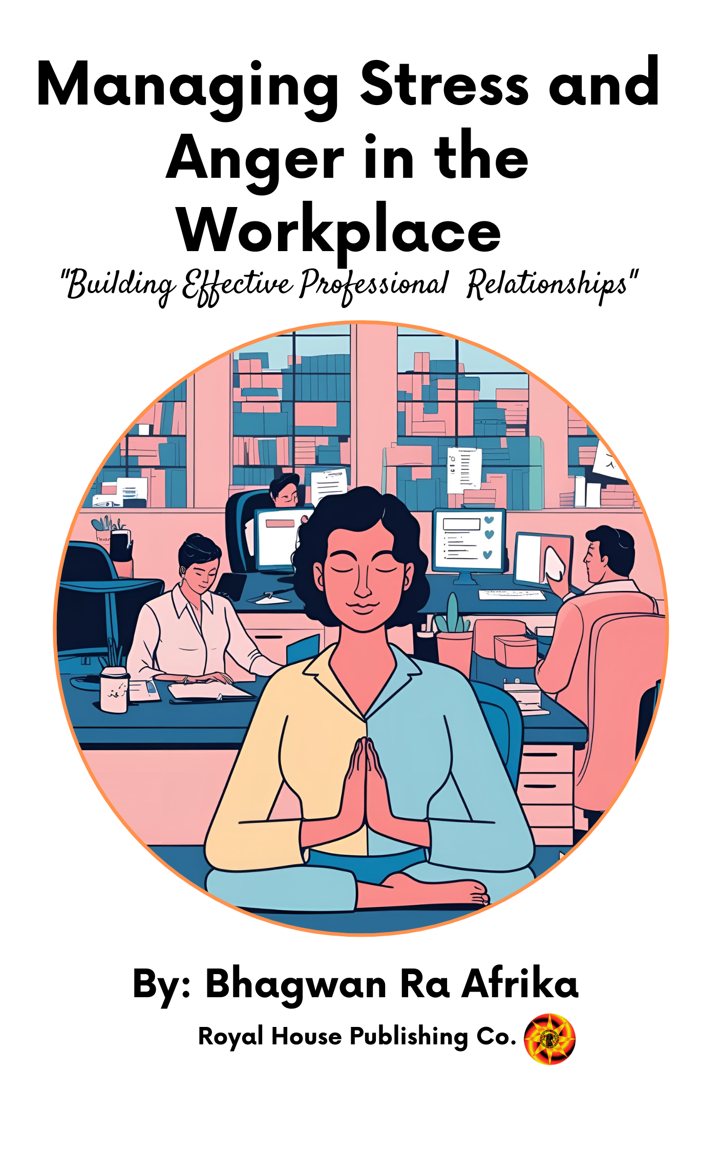 CALM UNDER PRESSURE Managing Stress and Anger in the Workplace.png