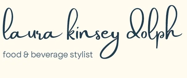 Laura Kinsey Dolph | Food &amp; Beverage Stylist