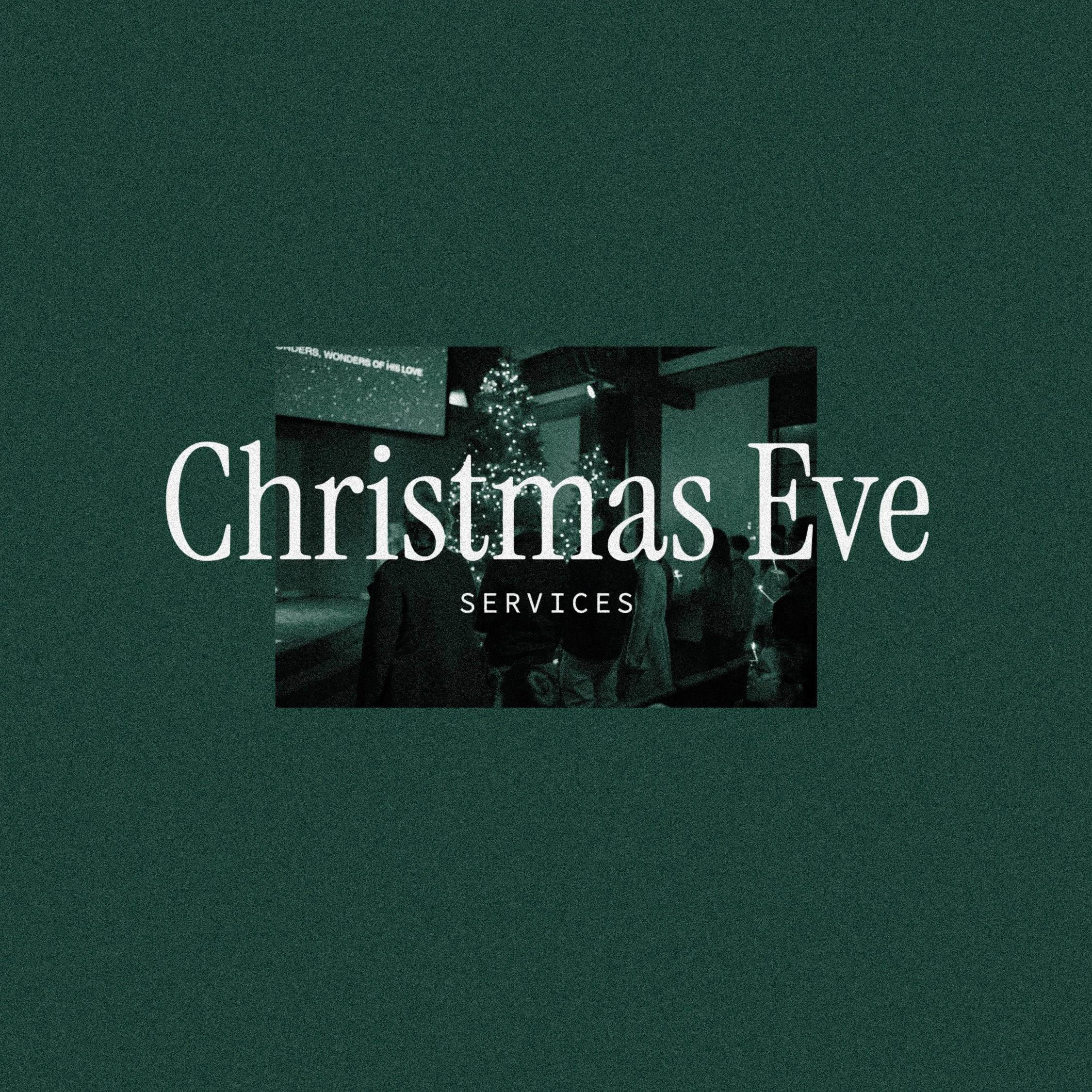Christmas Eve Services