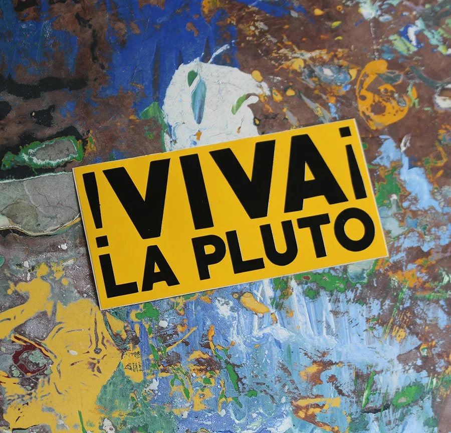 Viva La Pluto