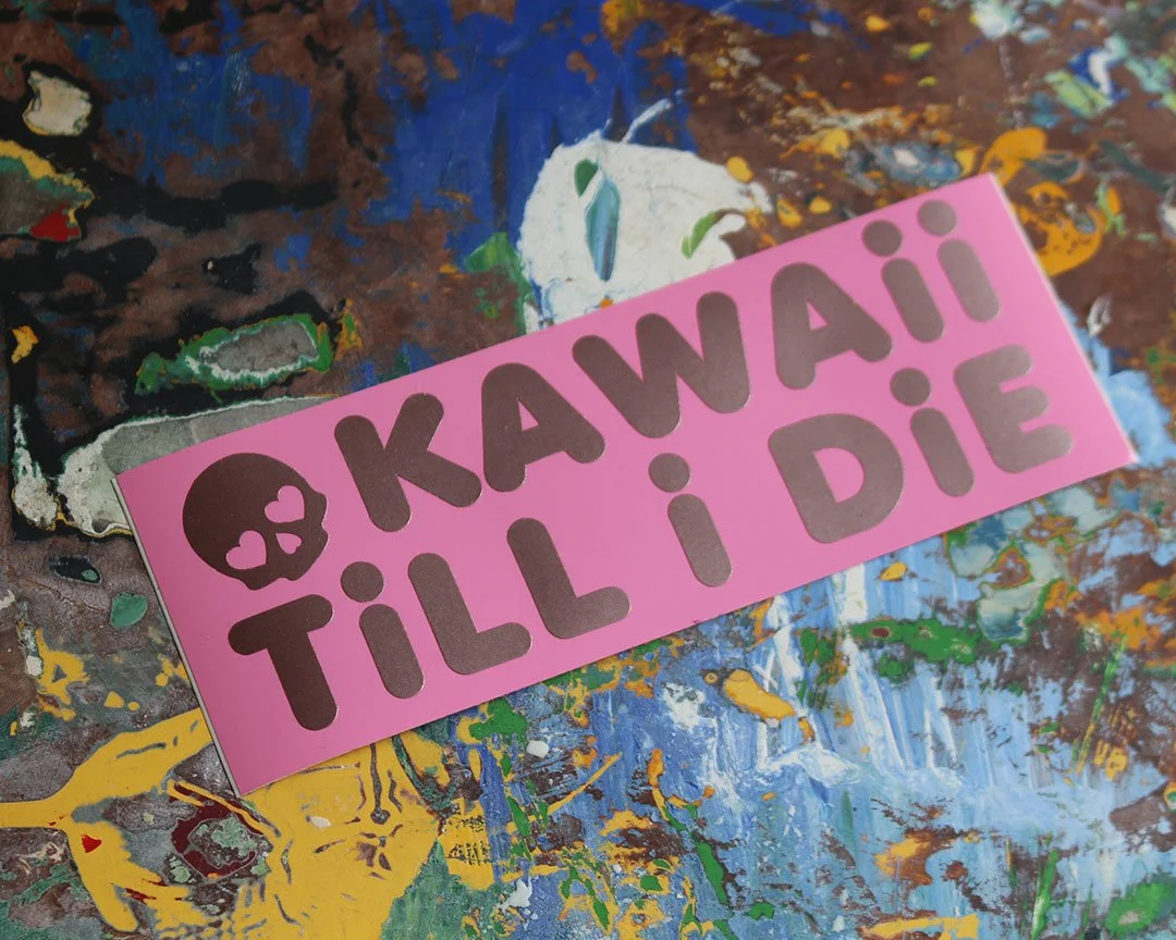 Kawaii Til I Die