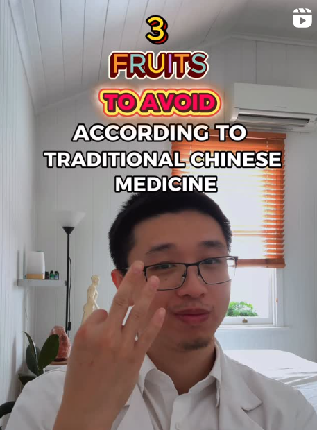 3 FRUITS TO AVOID IN TRADITIONAL CHINESE MEDICINE
