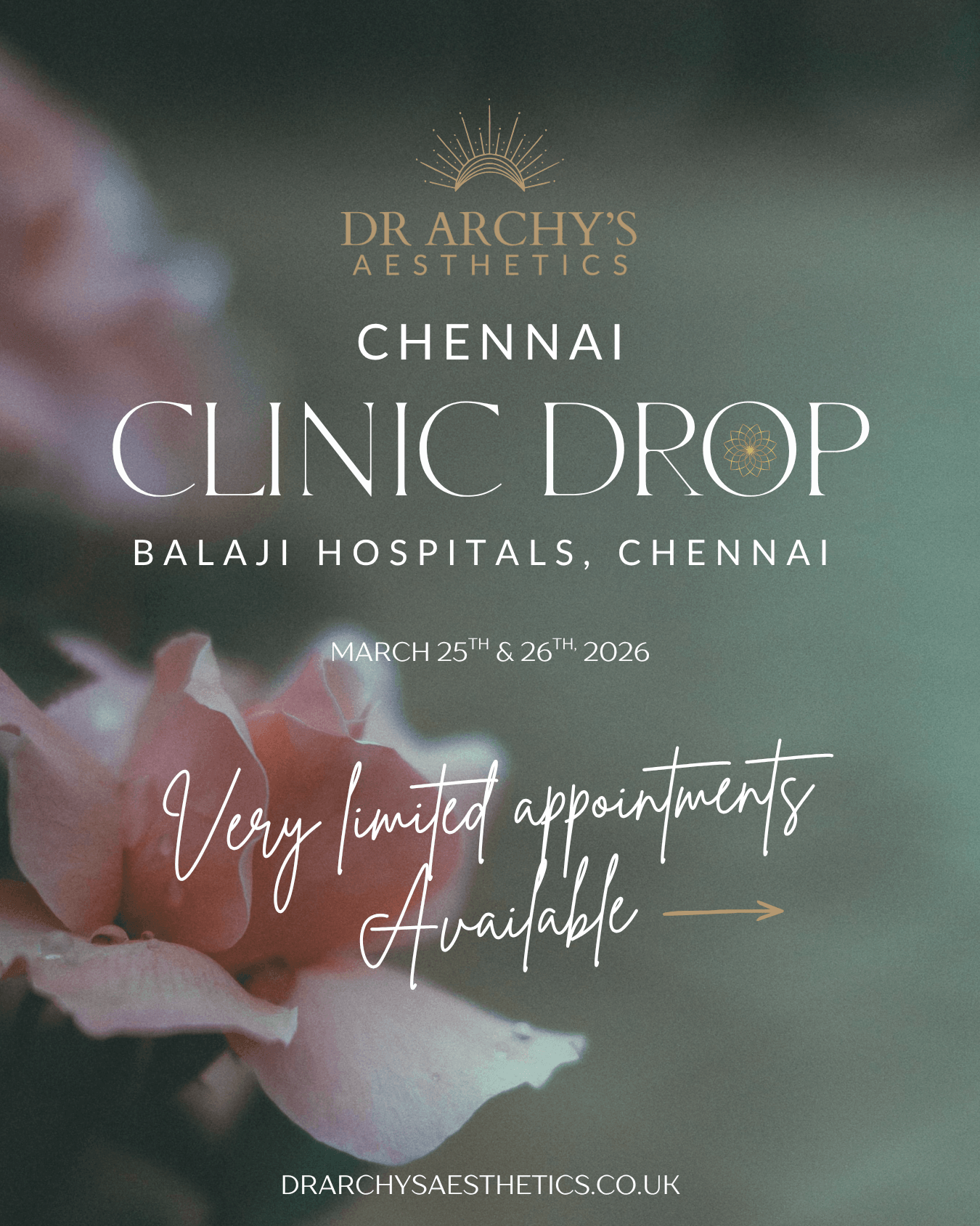 Event poster for Dr Archy's Aesthetics in Chennai, featuring a pink flower at the bottom left, with event dates March 25th and 26th, 2026, and indicating very limited appointments available.
