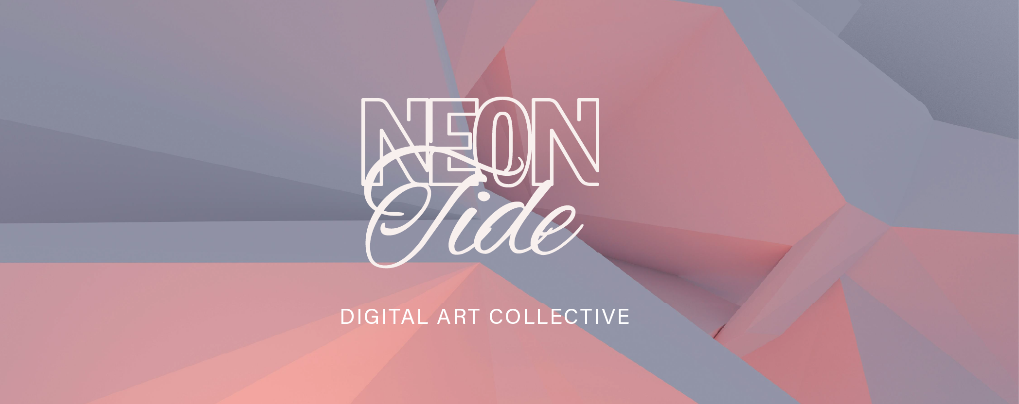 Neon Tide Digital Art Collective hero banner featuring the wordmark logo in white on an abstract geometric background in muted purple and blush tones