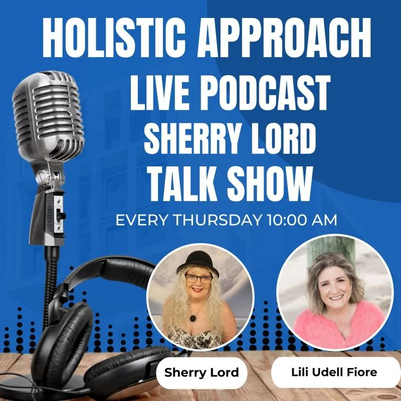 Sherry-Lord-interview-with-Lili-Fiore-on-Holistic-approach-podcast.jpeg