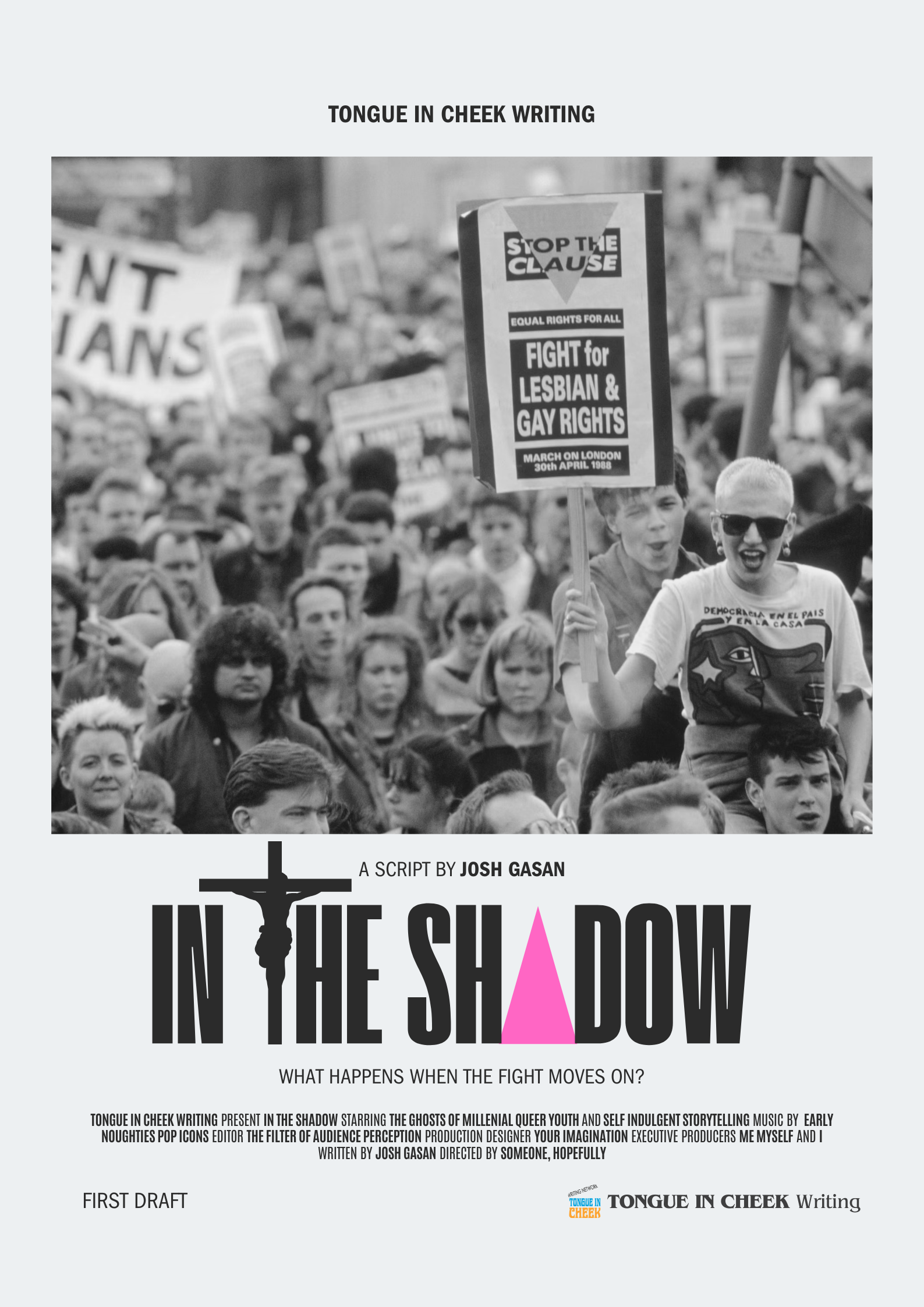 Cover for short film 'In the Shadow' about growing up gay in an education system after Section 28. Depicts a Section 28 protest with text 'In the Shadow' beneath, the t in 'the' replaced with a crucifix and the 'a' in shadow is now a pink triangle